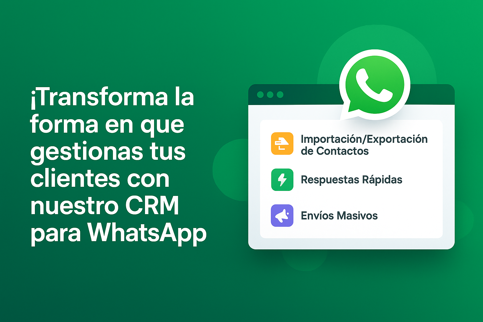 CRM PARA WHATSAPP + CHATBOT 24/7