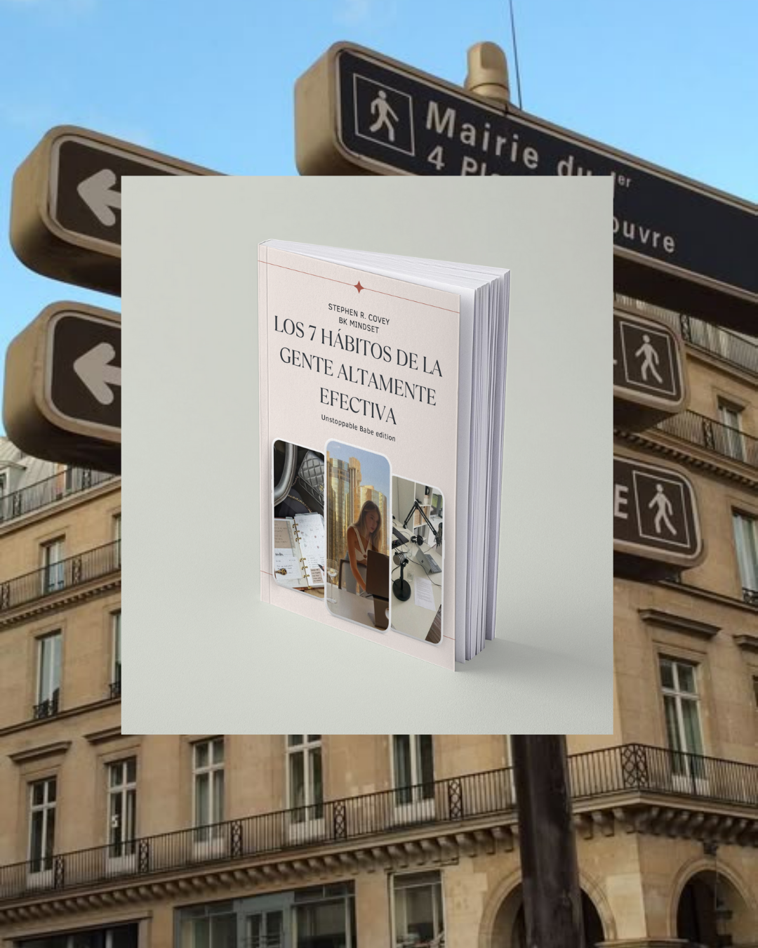 Los 7 Hábitos de la Gente Altamente Efectiva – Unstoppable Babe Edition