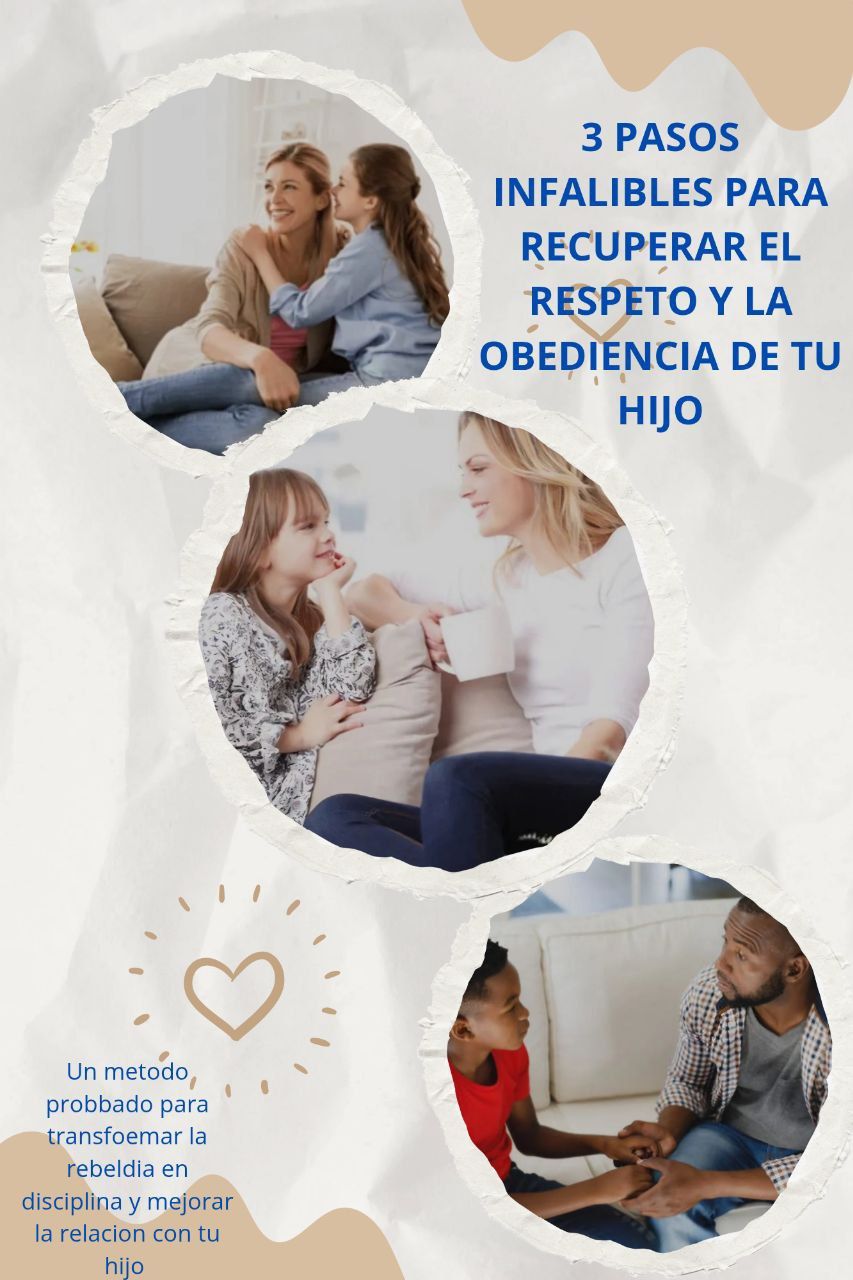 El Método en 3 Pasos que Transformará la Rebeldía de tu Hijo en Respeto y Disciplina