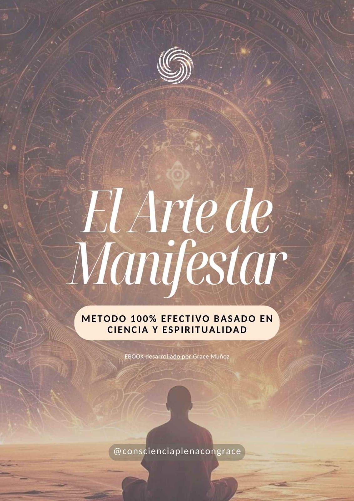 El Arte de Manifestar: Crea tu realidad con Ciencia y Espiritualidad