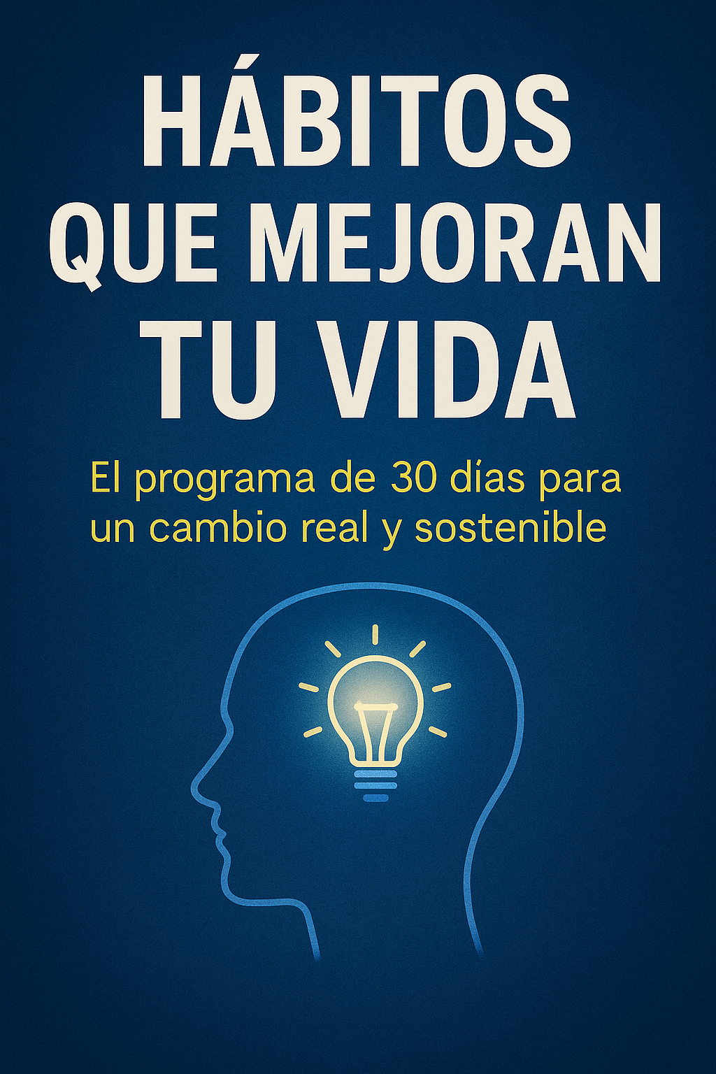 Hábitos que Mejoran tu Vida