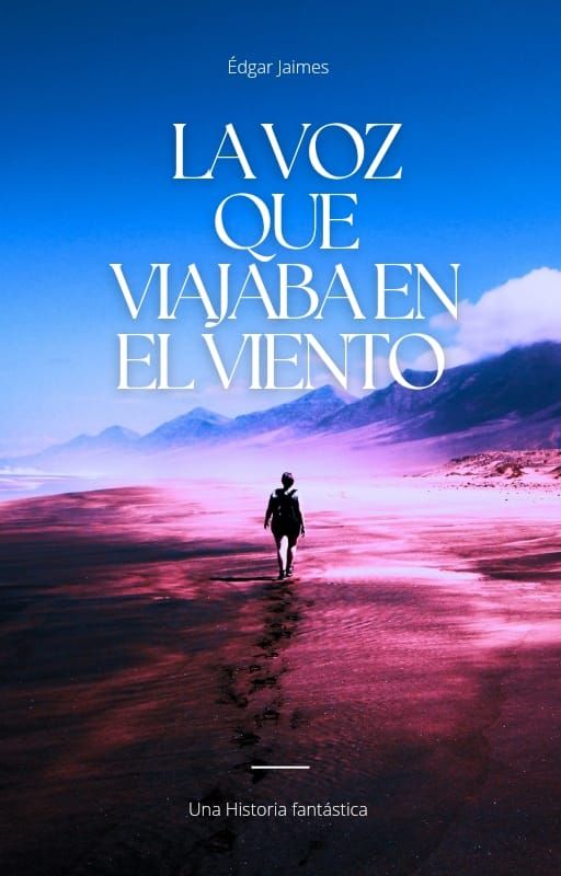La voz que viajaba en el viento
