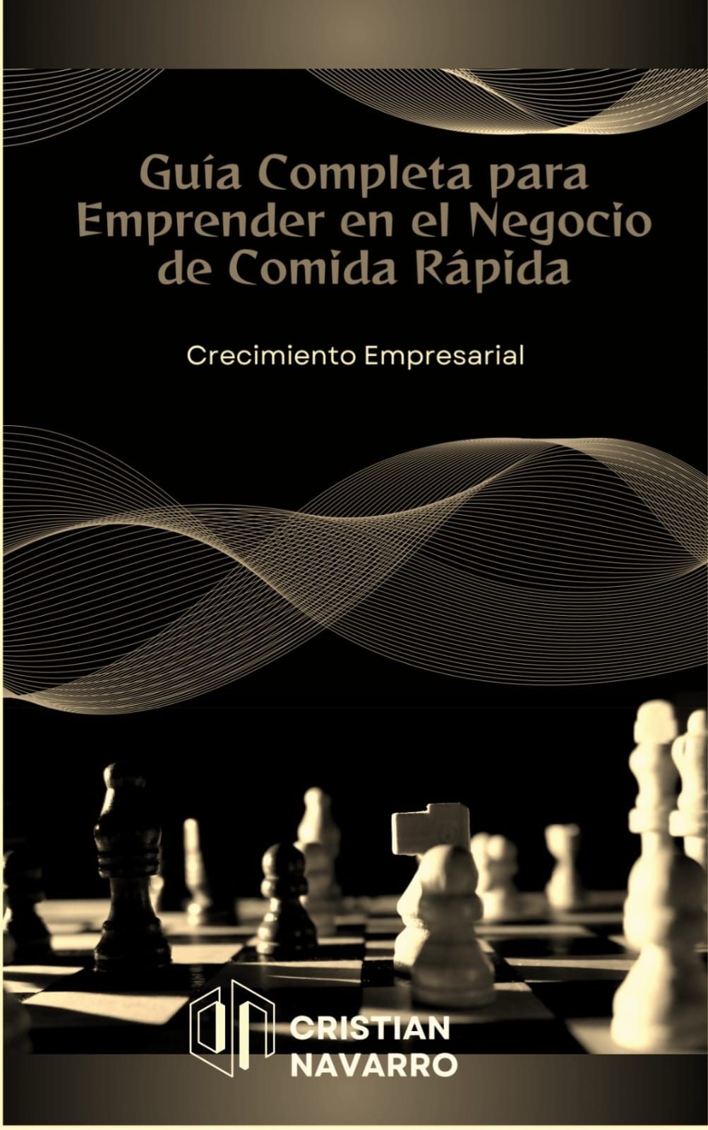 GUIA COMPLETA PARA EMPRENDER EN EL NEGOCIO DE COMIDA RAPIDA