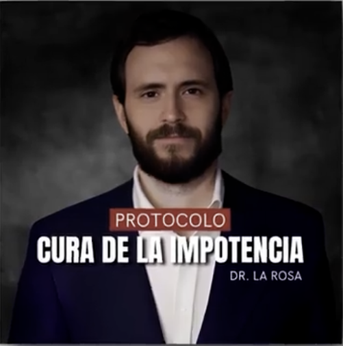 Protocolo - Cura de la Impotencia - Dr. La Rosa