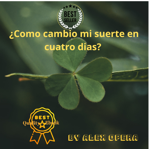 ¿Como cambió mi suerte en cuatro dias?