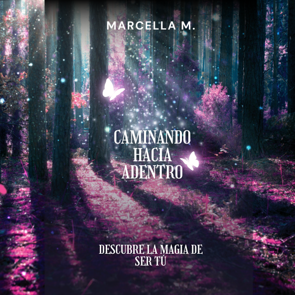 Caminando Hacia Adentro: Descubre la Magia de Ser Tú