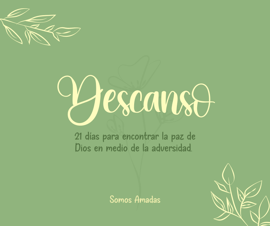 Descanso: 21 Días para Encontrar la Paz de Dios en Medio de la Adversidad