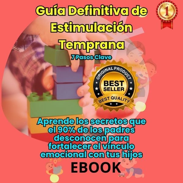 La Guía Definitiva de Estimulación Temprana