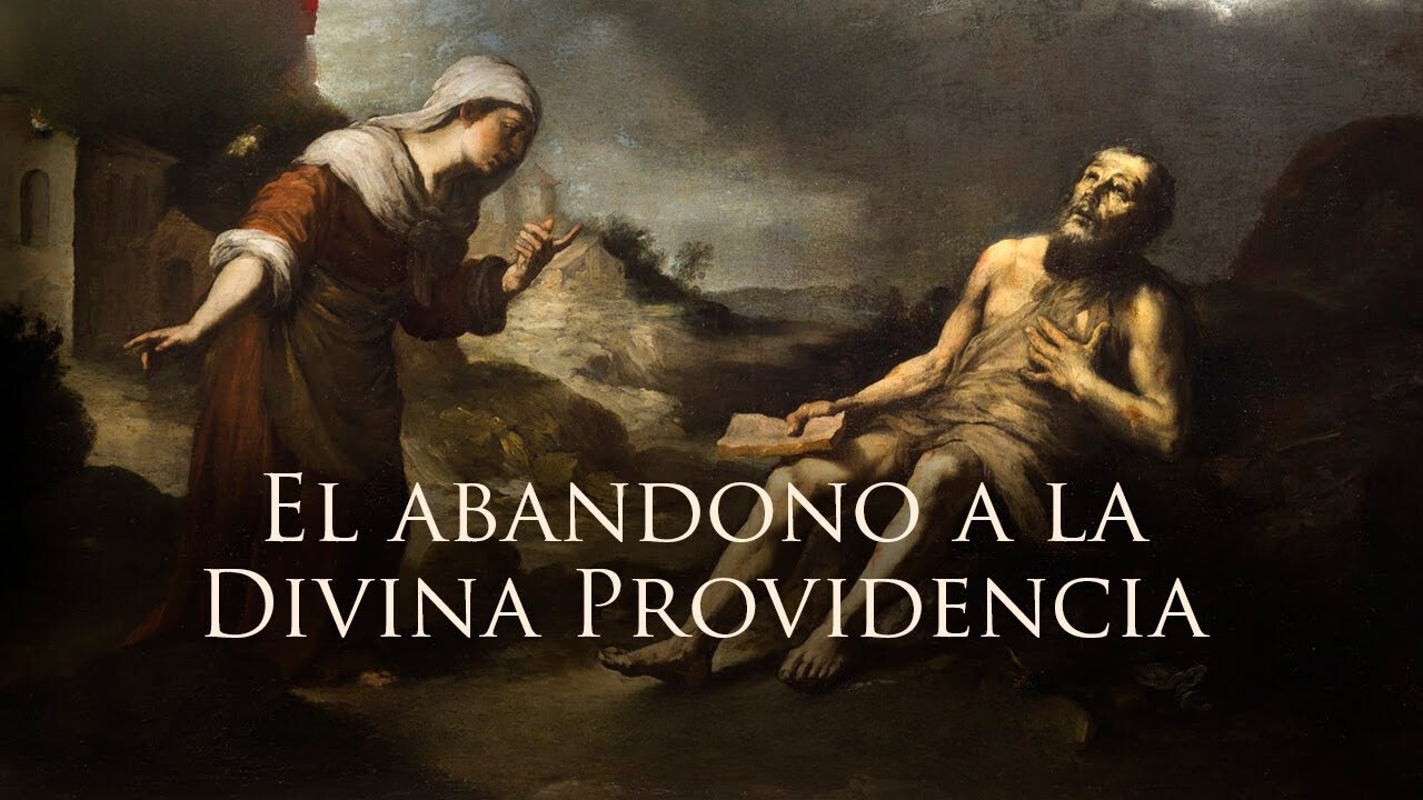 EL ABANDONO CONFIADO A LA DIVINA PROVIDENCIA. San Claudio de la Colombière.