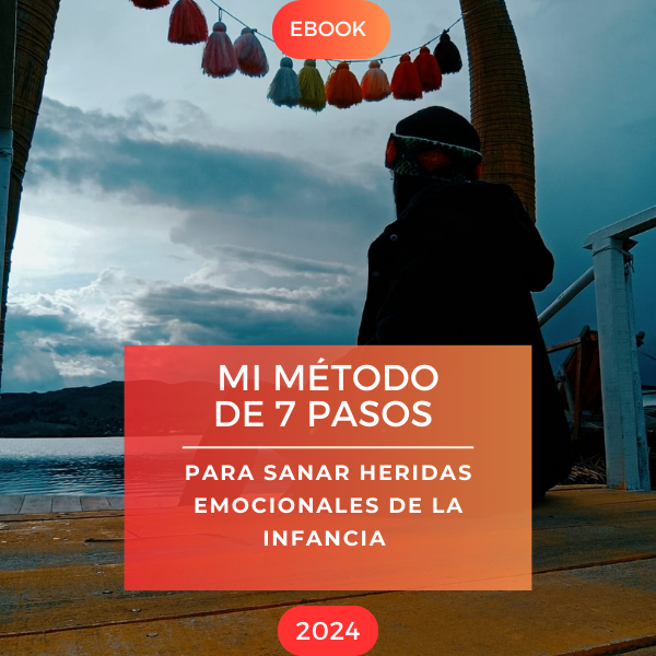 7 pasos para sanar heridas emocionales de la infacia