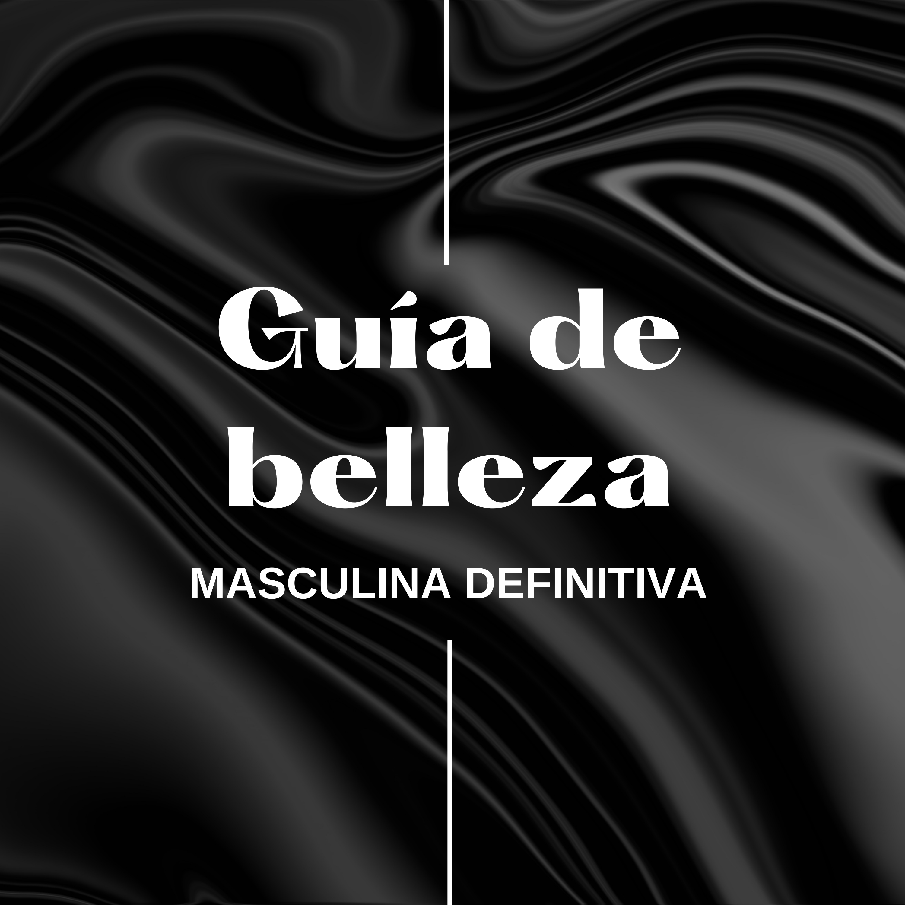 Guía de belleza masculina