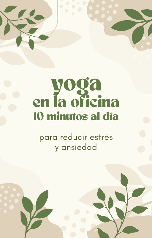 Yoga en la oficina: 10 minutos al día para reducir estrés y ansiedad
