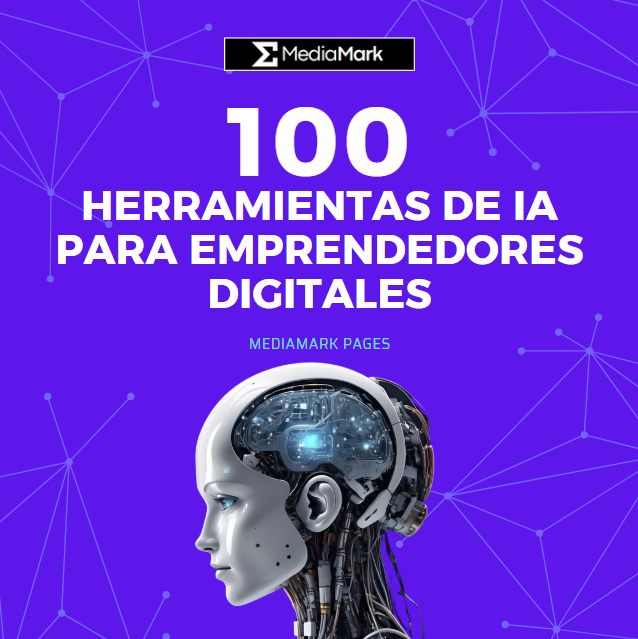 100 Herramientas de IA para Emprendedores Digitales