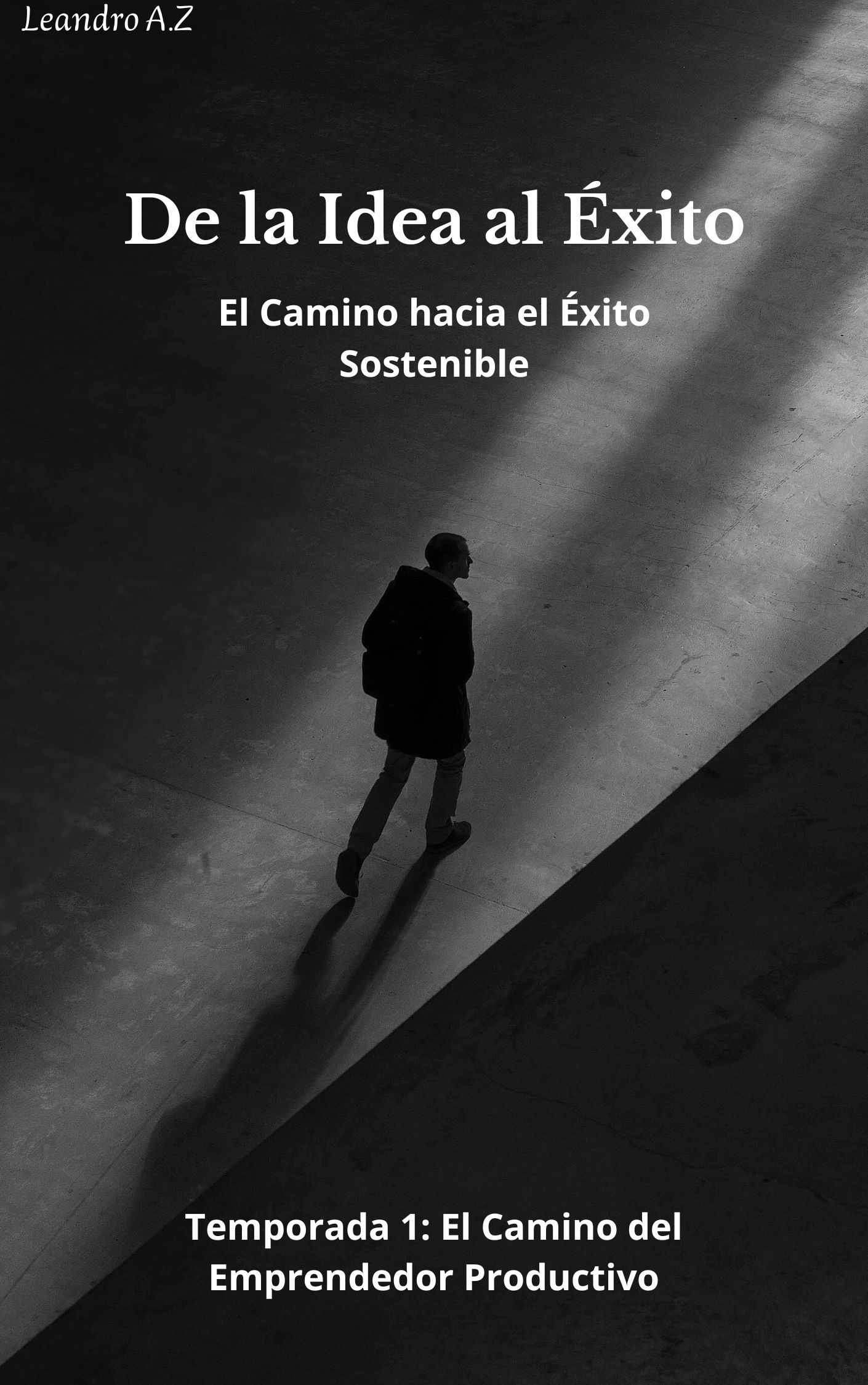 De la idea al Éxito